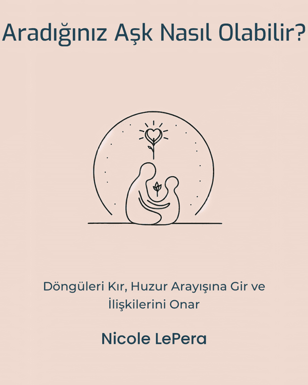 Aradığınız Aşk Nasıl Olabilir?
