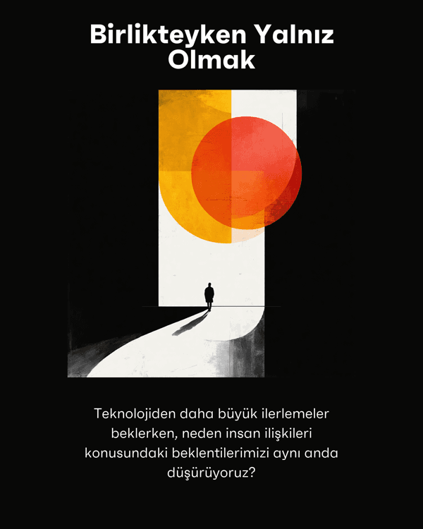 Birlikteyken Yalnız Olmak