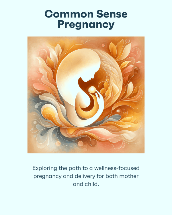 Common Sense Pregnancy