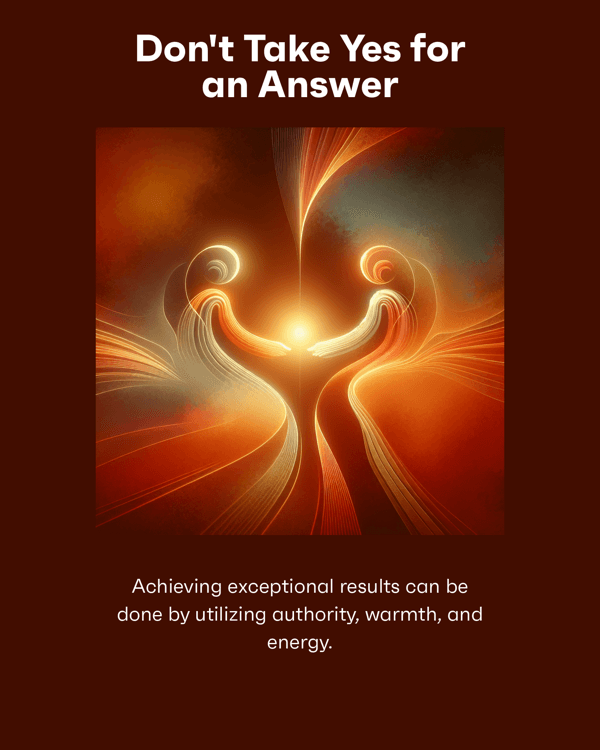 Don't Take Yes for an Answer
