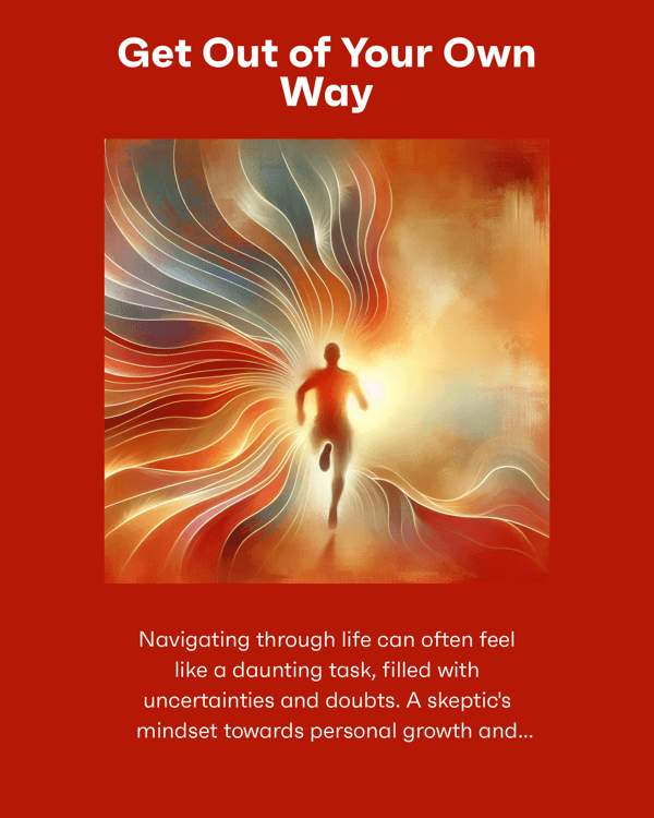 Get Out of Your Own Way