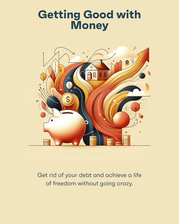 Getting Good with Money