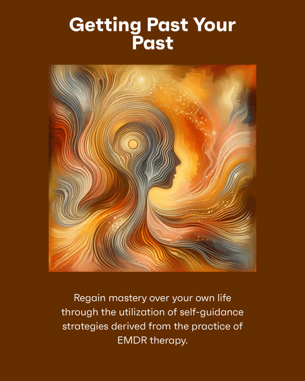 Getting Past Your Past