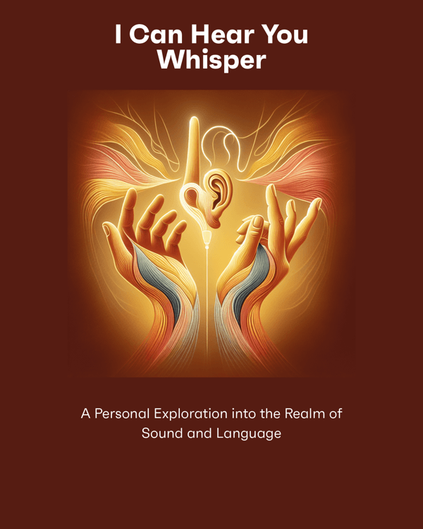 I Can Hear You Whisper