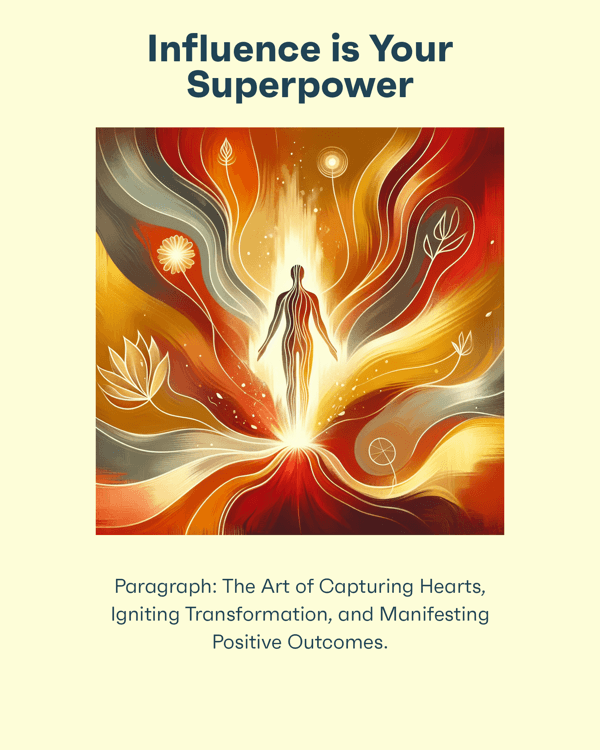Influence is Your Superpower