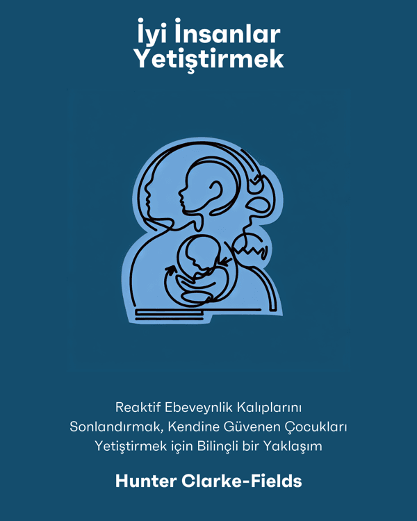 İyi İnsanlar Yetiştirmek