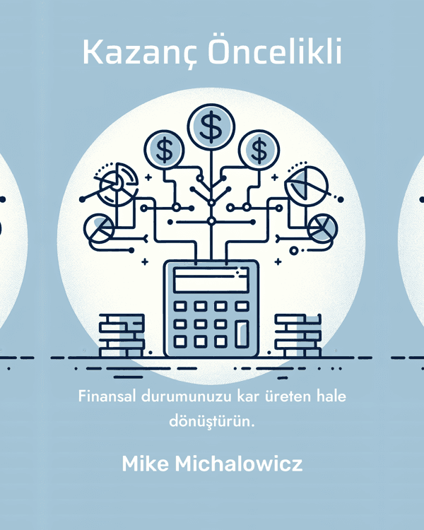 Kazanç Öncelikli