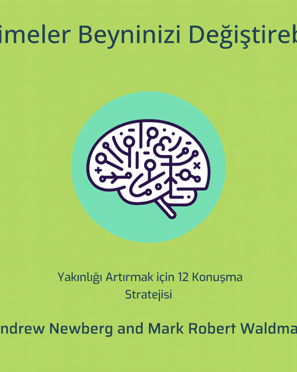 Kelimeler Beyninizi Değiştirebilir