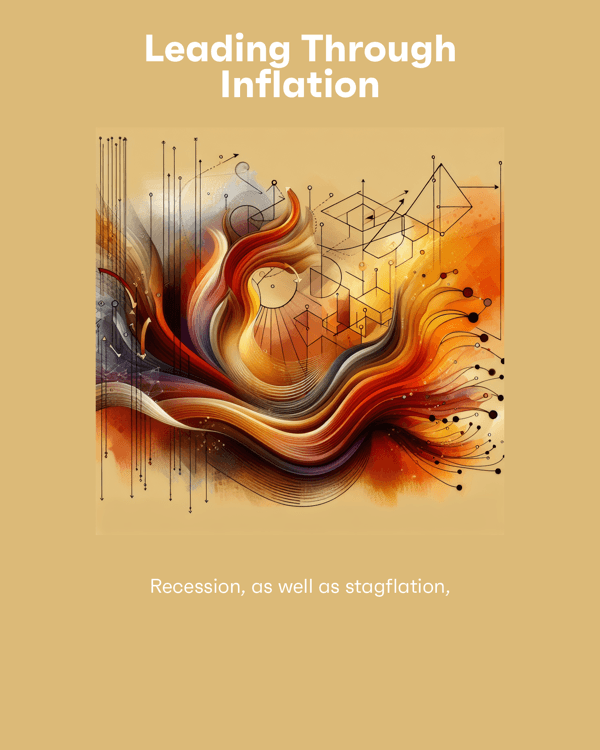 Leading Through Inflation