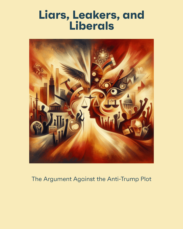 Liars, Leakers, and Liberals
