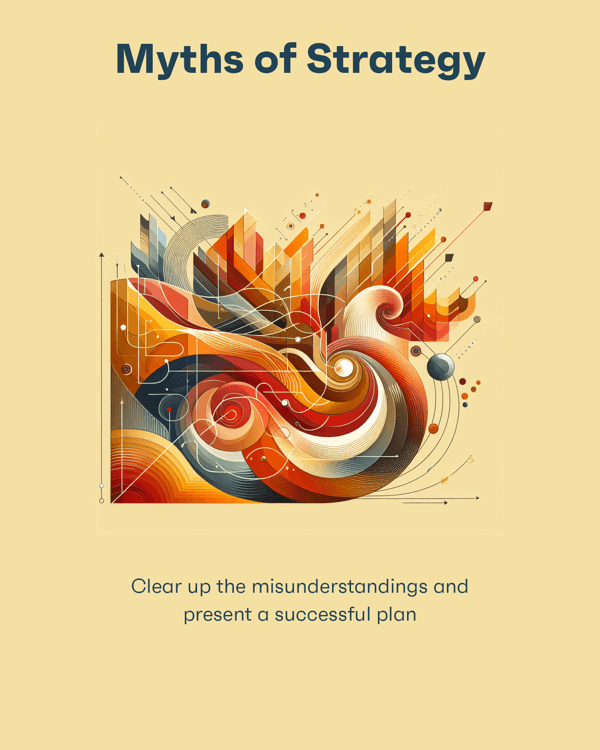 Myths of Strategy
