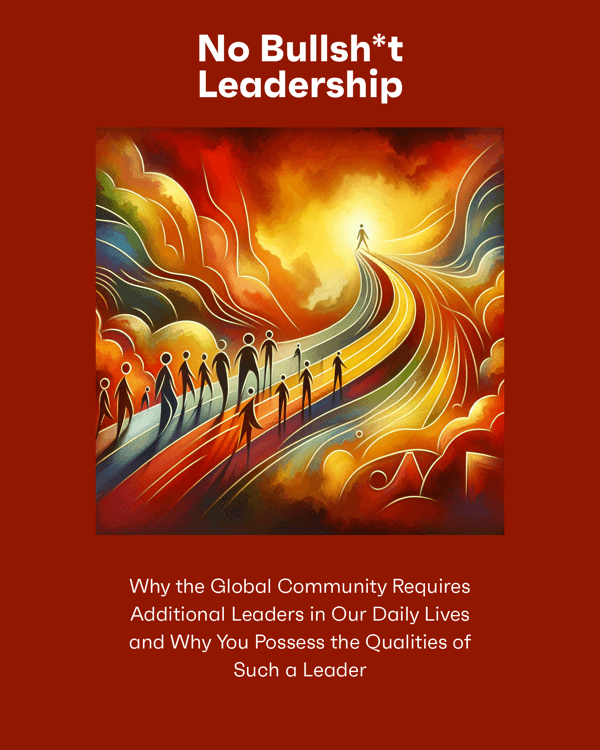 No Bullsh*t Leadership