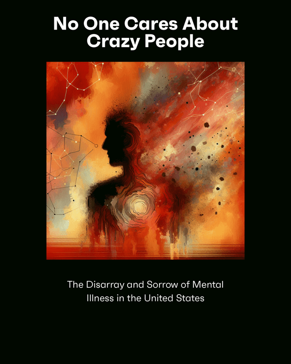No One Cares About Crazy People