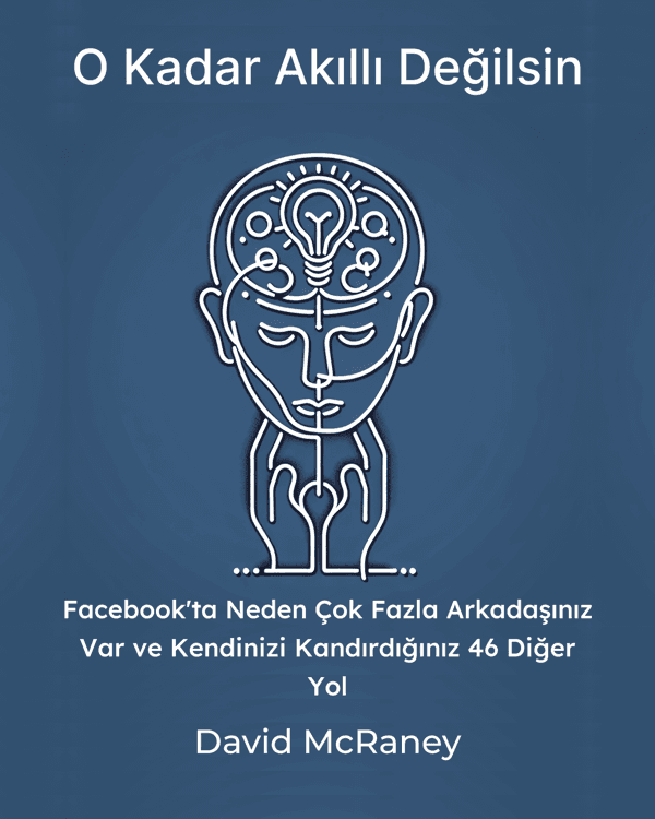 O Kadar Akıllı Değilsin