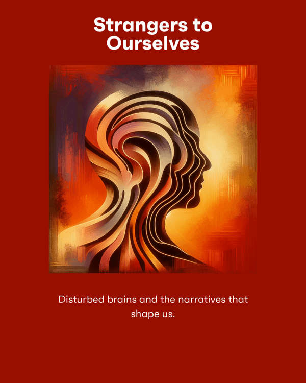 Strangers to Ourselves