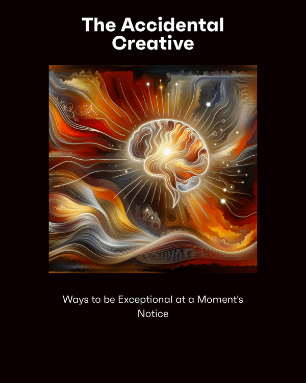 The Accidental Creative