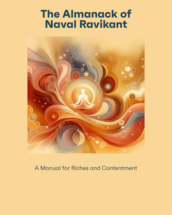 The Almanack of Naval Ravikant