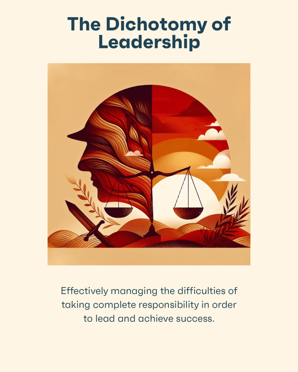 The Dichotomy of Leadership