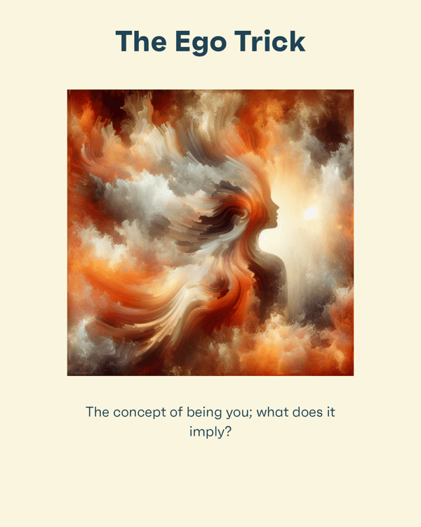 The Ego Trick