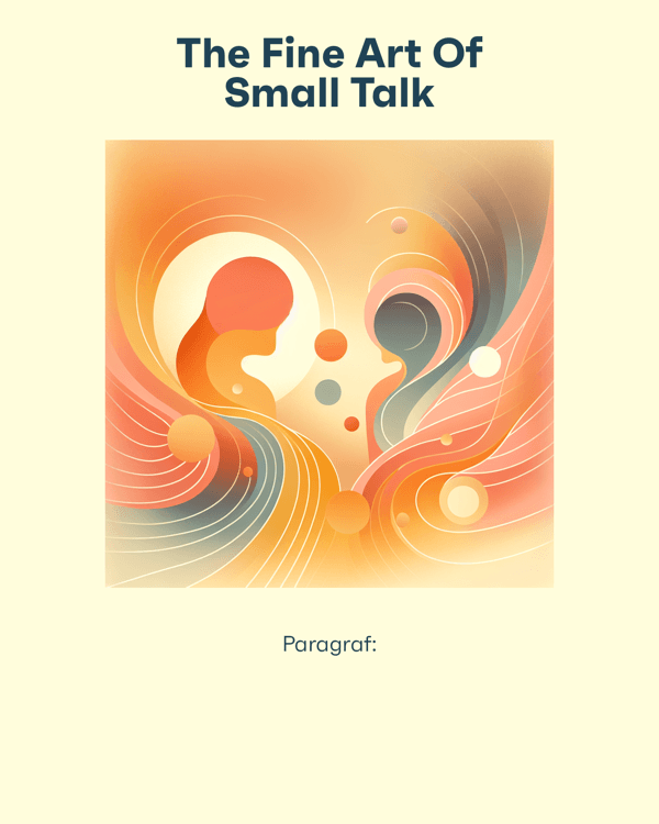 The Fine Art Of Small Talk