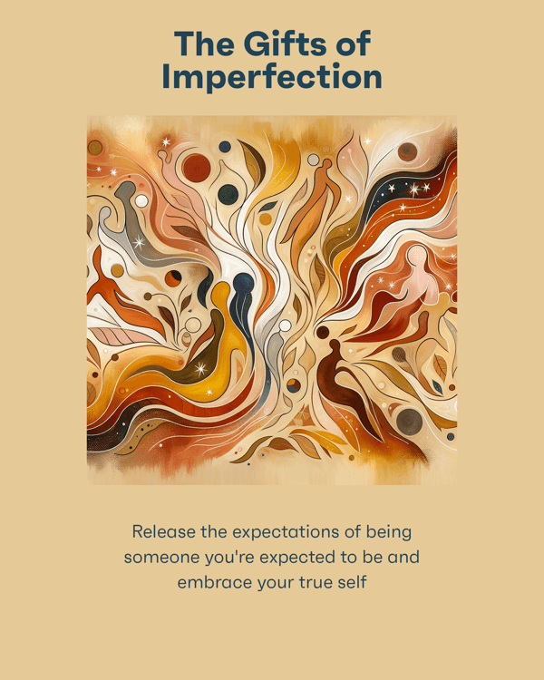 The Gifts of Imperfection