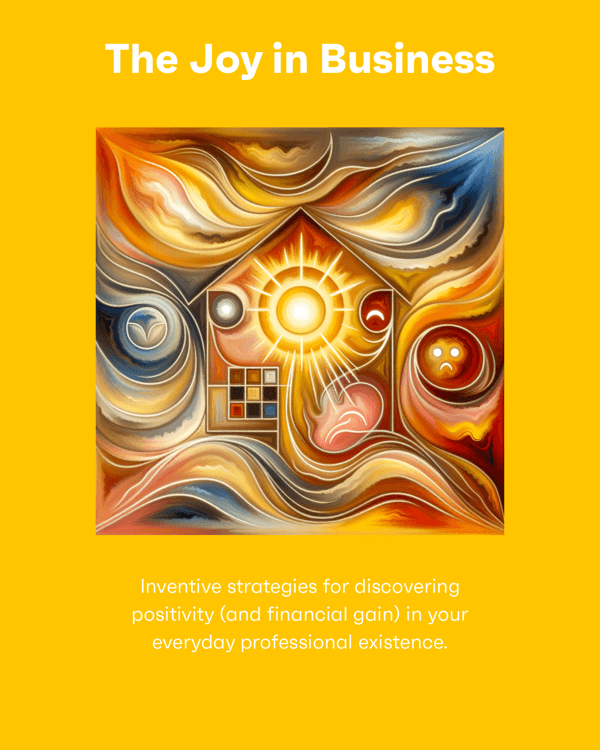 The Joy in Business