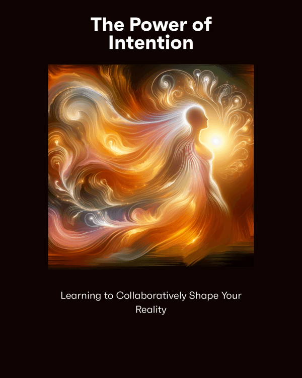 The Power of Intention