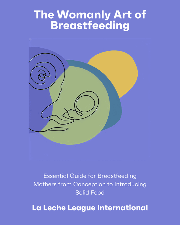 The Womanly Art of Breastfeeding