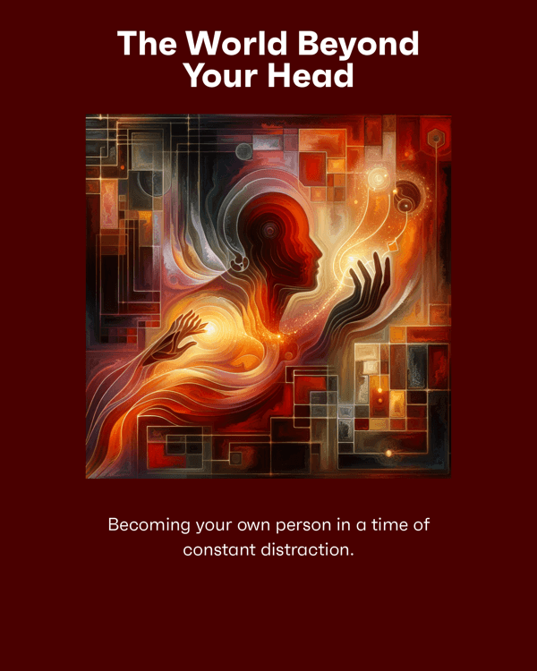 The World Beyond Your Head