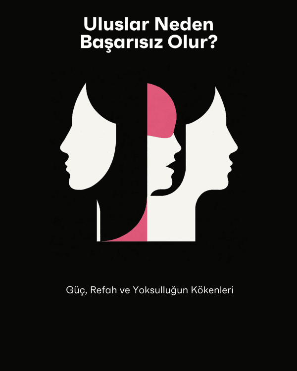 Uluslar Neden Başarısız Olur?