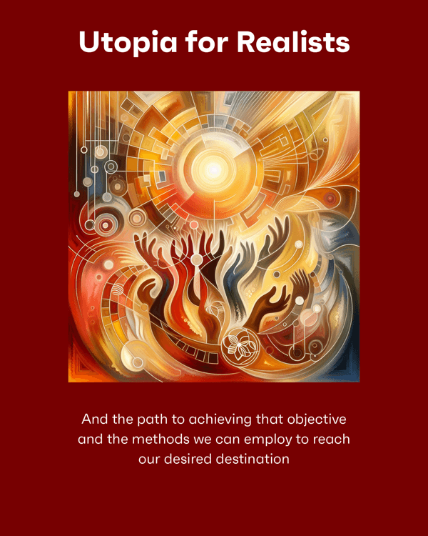 Utopia for Realists