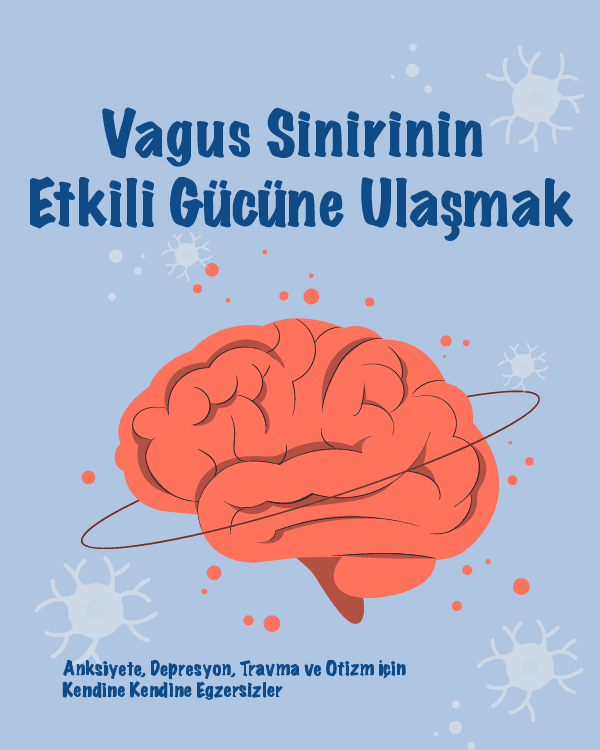 Vagus Sinirinin İyileştirici Gücü