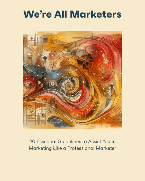 We’re All Marketers