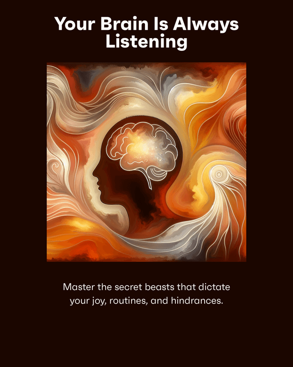 Your Brain Is Always Listening