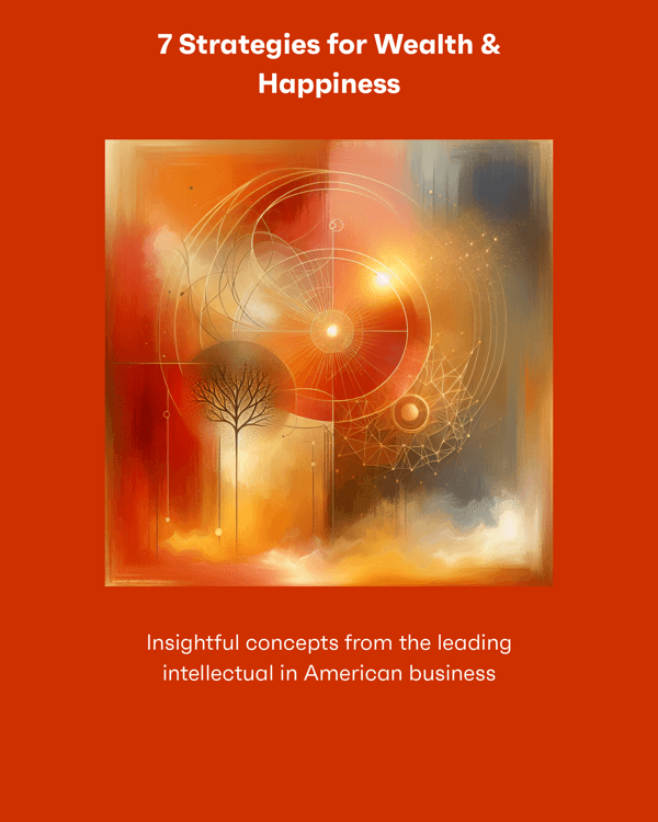 7 Strategies for Wealth & Happiness