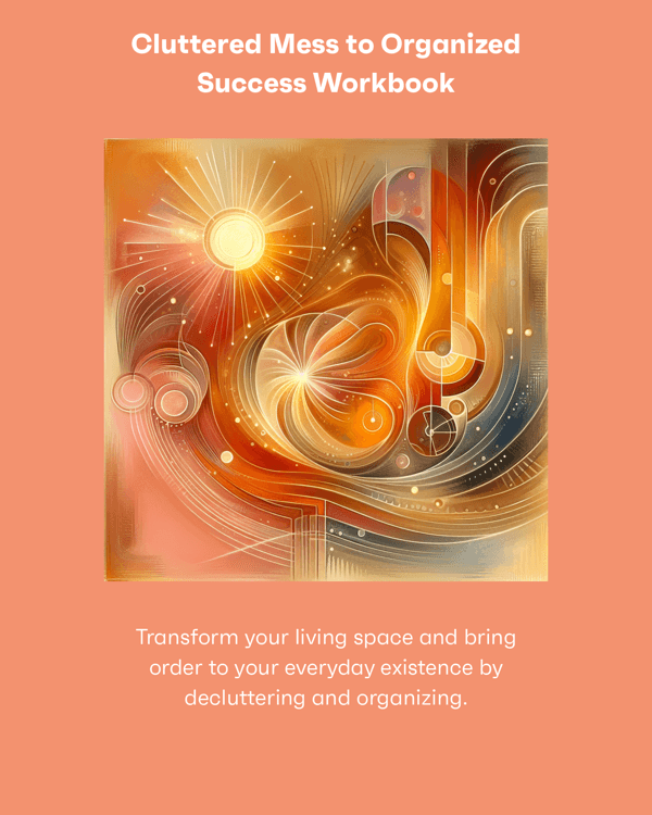 Cluttered Mess to Organized Success Workbook