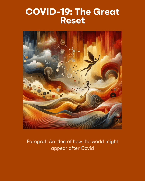 COVID-19: The Great Reset