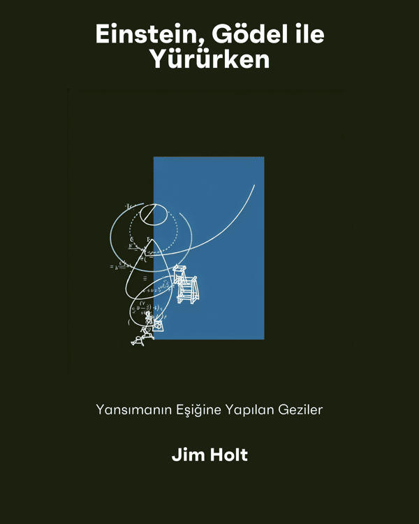 Einstein, Gödel ile Yürürken Einstein, Gödel ile Yürürken