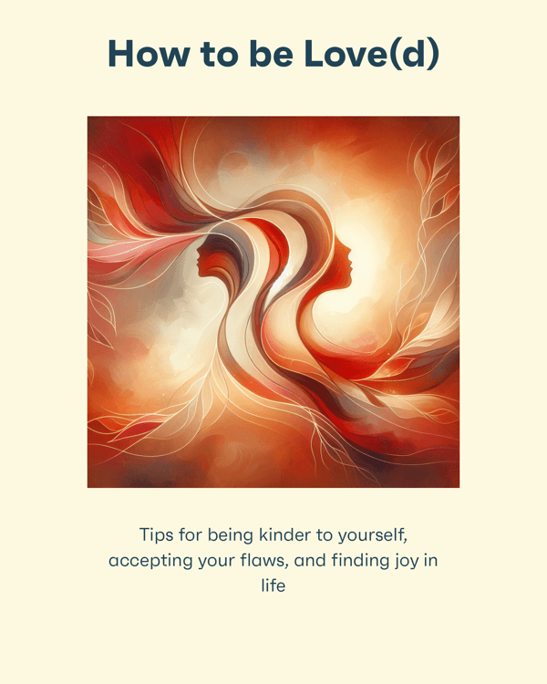 How to be Love(d)
