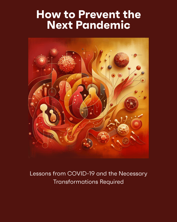 How to Prevent the Next Pandemic How to Prevent the Next Pandemic