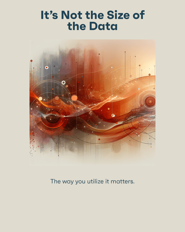 It’s Not the Size of the Data