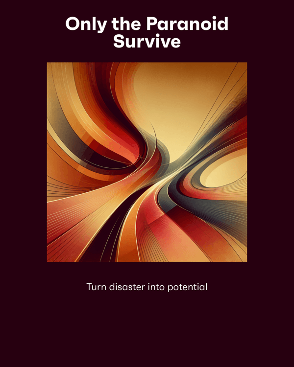Only the Paranoid Survive