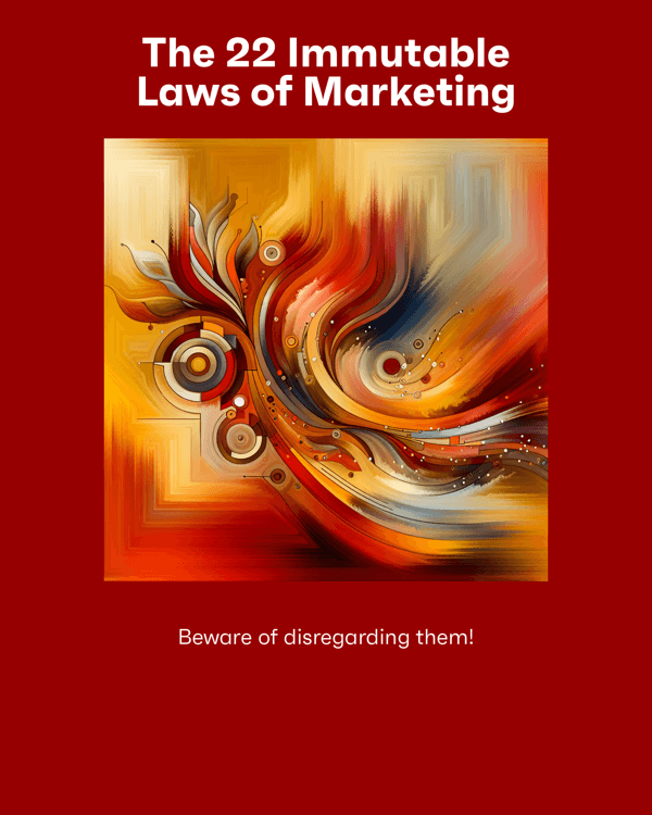 The 22 Immutable Laws of Marketing