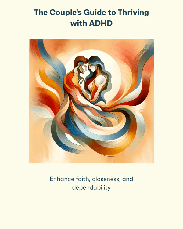 The Couple's Guide to Thriving with ADHD