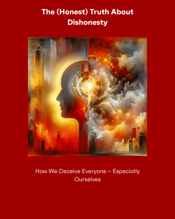 The (Honest) Truth About Dishonesty The (Honest) Truth About Dishonesty
