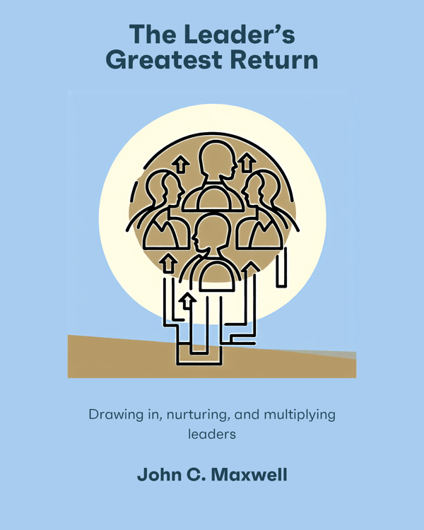 The Leader’s Greatest Return