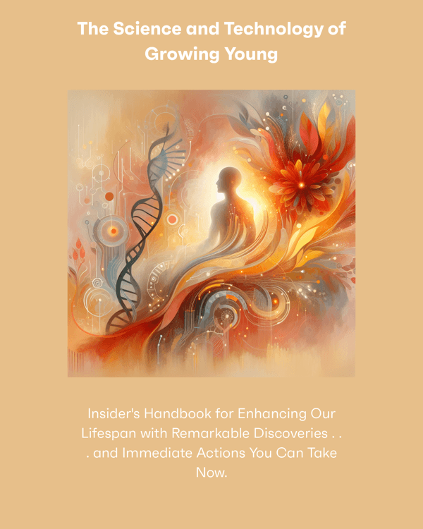 The Science and Technology of Growing Young