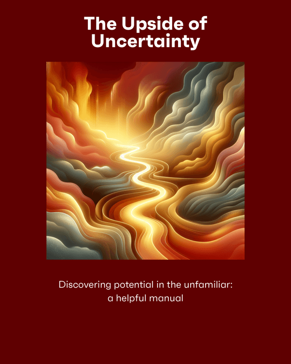 The Upside of Uncertainty