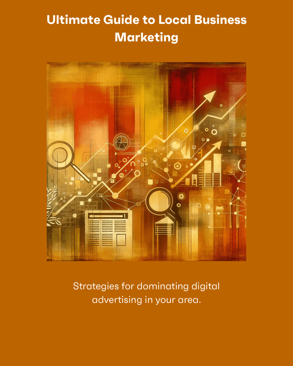 Ultimate Guide to Local Business Marketing
