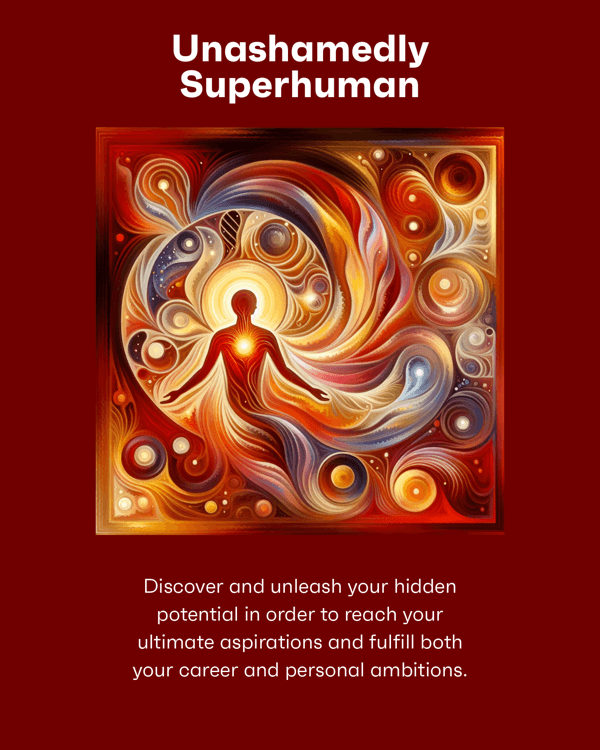 Unashamedly Superhuman